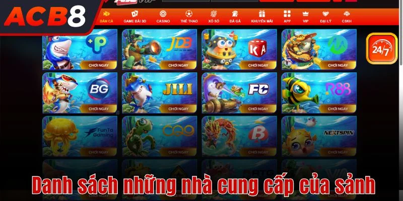 Danh sách những nhà cung cấp của sảnh bắn cá