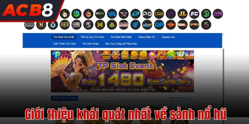 Giới thiệu khái quát nhất về sảnh nổ hũ 