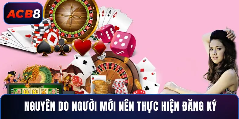 Nguyên do người mới nên thực hiện đăng ký