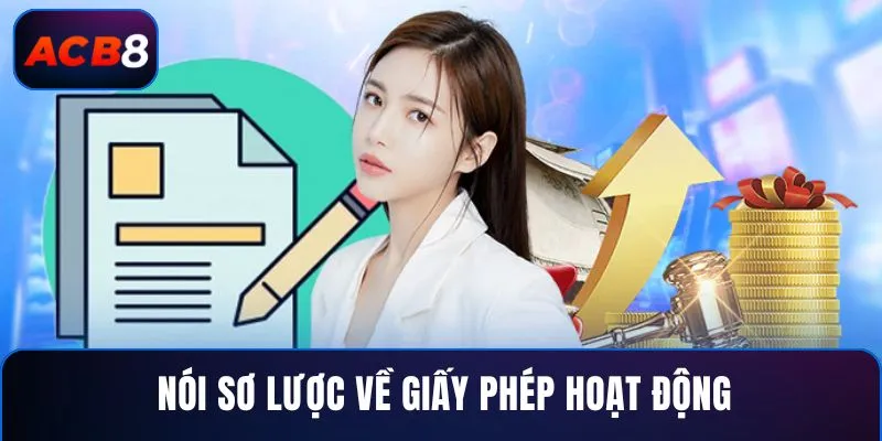 Nói sơ lược về giấy phép hoạt động